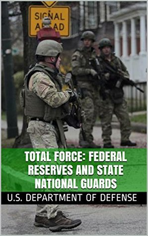 Read Total Force: Federal Reserves and State National Guards - U.S. Department of Defense | ePub