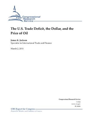 Read The U.S. Trade Deficit, the Dollar, and the Price of Oil - James K. Jackson | ePub