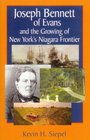 Read Joseph Bennett of Evans and the Growing of New York's Niagara Frontier - Kevin H. Siepel file in ePub