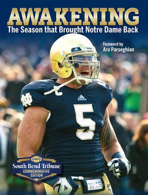 Download Awakening: The Season That Brought Notre Dame Back - South Bend Tribune | PDF