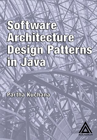 Download Software Architecture Design Patterns in Java - Partha Kuchana file in PDF
