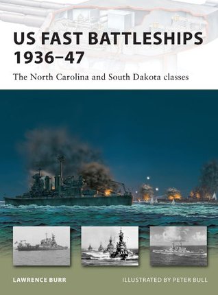 Read US Fast Battleships 1936-47: The North Carolina and South Dakota classes - Lawrence Burr | ePub
