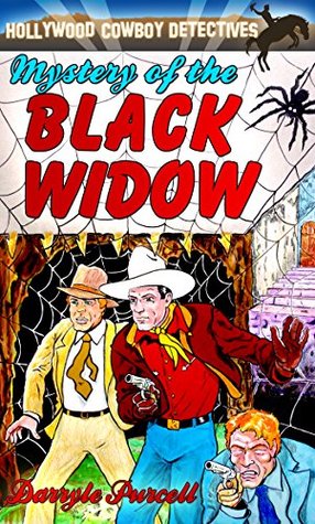Read online Mystery of the Black Widow (Hollywood Cowboy Detectives) - Darryle Purcell | ePub