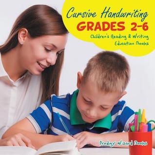 Download Cursive Handwriting Grades 2-6: Children's Reading & Writing Education Books - Prodigy Wizard Books file in PDF