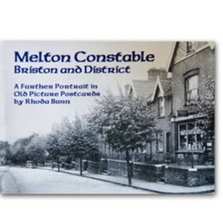 Download Melton Constable, Briston and District: A Further Portrait in Old Picture Postcards - Rhoda Bunn file in PDF