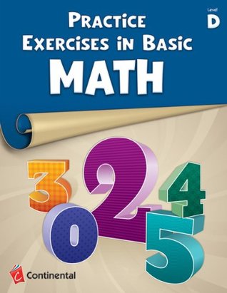 Read online Practice Exercises in Basic Math: Level D (Grade 4) - Continental Press | ePub