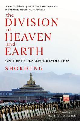 Download The Division of Heaven and Earth: On Tibet's Peaceful Revolution - Shokdung file in PDF