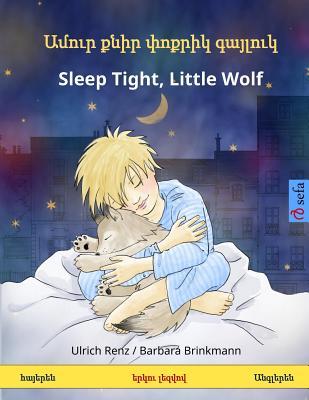 Download Sleep Tight, Little Wolf. Bilingual Children's Book (Armenian - English) - Ulrich Renz | ePub