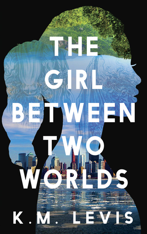Read The Girl Between Two Worlds (Engkantasia, #1) - K.M. Levis file in PDF
