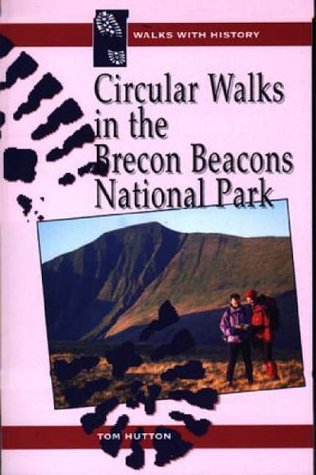 Read Circular Walks in the Brecon Beacons National Park (Walks with History) - Tom Hutton file in PDF