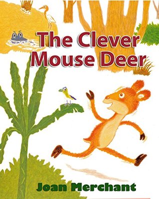 Download The Clever Mouse Deer: (bedtime stories for kids) - Joan Merchant | PDF
