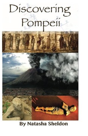 Read online Discovering Pompeii.: Three Tours Through Pompeii's History (color edition) - Ms Natasha Sheldon | ePub