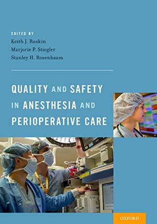 Read Quality and Safety in Anesthesia and Perioperative Care - Keith J. Ruskin file in ePub