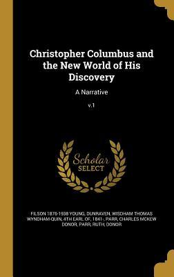 Read online Christopher Columbus and the New World of His Discovery: A Narrative; V.1 - Filson Young file in PDF
