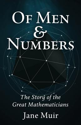 Download Of Men and Numbers: The Story of the Great Mathematicians - Jane Muir file in ePub