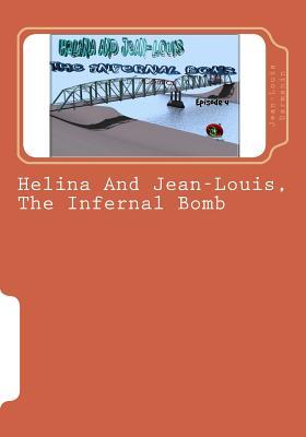 Read online Helina and Jean-Louis, the Infernal Bomb: Episode 4 - Tom Darmanin file in ePub