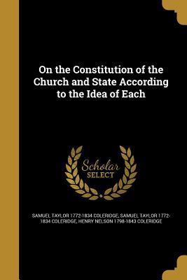 Read online On the Constitution of the Church and State According to the Idea of Each - Samuel Taylor Coleridge file in ePub