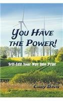 Read online You Have the Power: Sellf Edit You Way Into Print - Cindy Davis | PDF