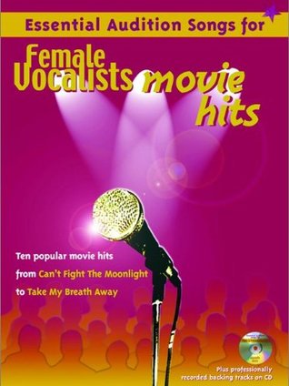 Download Essential Audition Songs for Female Vocalists - Movie Hits (Piano, Vocal, Guitar) - Various file in ePub