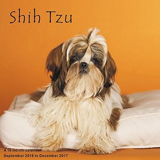 Read online Shih Tzu Calendar - 2017 Wall Calendars - Calendar 2016 - Dog Breed Calendars - Monthly Wall Calendar by Magnum - NOT A BOOK | ePub