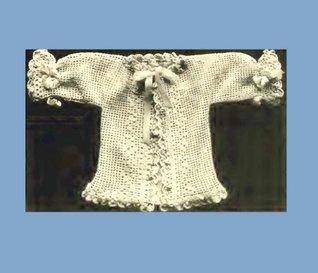 Read Infant's Crocheted Filet Sacque - Columbia No. 7. Vintage Pattern [Annotated] - Unknown file in PDF