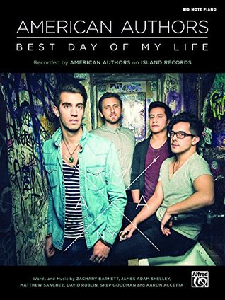 Read online Best Day of My Life: Big Note Piano Solo (Piano) - Zachary Barnett | PDF