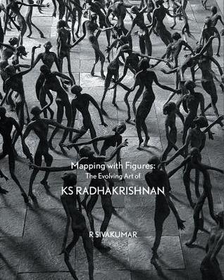 Download Mapping with Figures: The Evolving Art of K.S Radhakrishnan - R Sivakumar | PDF