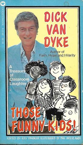 Read Those Funny Kids! A Treasury of Classroom Humor - Dick Van Dyke | ePub