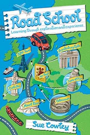 Read online Road School: Learning through exploration and experience - Sue Cowley | PDF