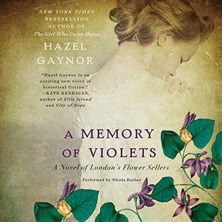 Download A Memory of Violets: A Novel of London's Flower Sellers - Hazel Gaynor | ePub