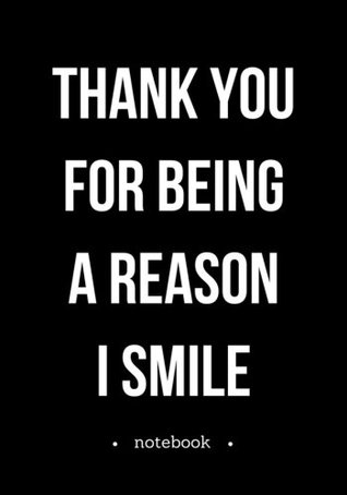 Read Notebook Journal Dot-Grid, Blank, Cornell Line, 120 pages 7x10 : Thank you for being a reason i smile. - NOT A BOOK file in PDF