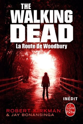 Download La Route de Woodbury (The Walking Dead, tome 2) - Robert Kirkman | PDF