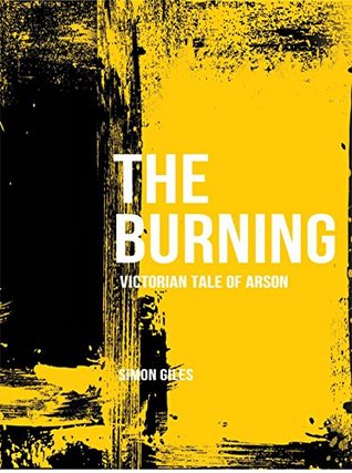 Download THE BURNING: A Victorian Tale Of Arson and Murder. A Short Story. - Simon Giles | ePub
