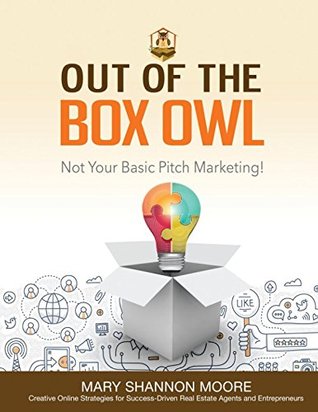 Read Out of the Box Owl: Not Your Basic Pitch Marketing! - Mary Shannon Moore | ePub