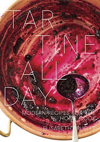 Read online Tartine All Day: Modern Recipes for the Home Cook - Elisabeth Prueitt | PDF