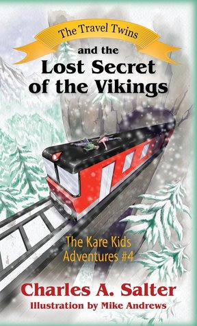 Download The Travel Twins and the Lost Secret of the Vikings - Charles A. Salter file in ePub