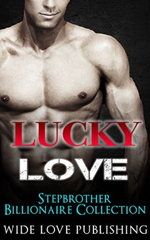 Download MILITARY ROMANCE: MENAGE ROMANCE: TABOO ROMANCE: STEPBROTHER ROMANCE: Lucky Love (FREE GIFT   FREE STORY BONUS INCLUDED!) (Contemporary Taboo Military Bad Boy BBW Billionaire New Adult Book 1) - Wild Love Publishing file in PDF