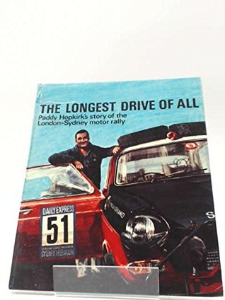 Download Longest Drive of All: London-Sydney Motor Rally - Paddy Hopkirk | ePub