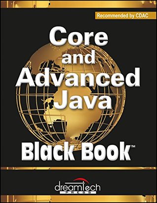Read online Core And Advanced Java, Black Book [Paperback] [Jan 01, 2016] Dreamtech Press - Dreamtech Press | PDF