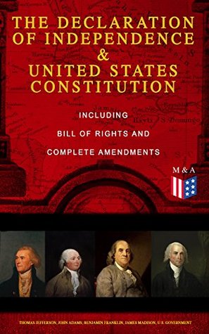 Download The Declaration of Independence & United States Constitution – Including Bill of Rights and Complete Amendments: The Principles on Which Our Identity as  John Adams and Thomas Jefferson) - George Washington file in PDF