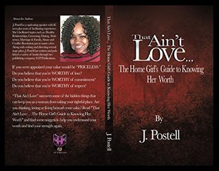 Read That Ain't LoveThe Home Girl's Guide to Knowing Her Worth - J. Postell | ePub