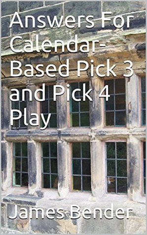 Download Answers For Calendar-Based Pick 3 and Pick 4 Play - James Bender | ePub