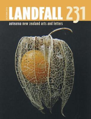 Read online Landfall 231: Aotearoa New Zealand Arts and Letters, Autumn 2016 - David Eggleton file in PDF