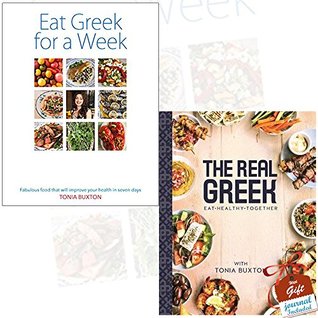 Read Eat Greek for a Week and The Real Greek [Hardcover] 2 Books Bundle Collection with Gift Journal - Tonia Buxton file in ePub