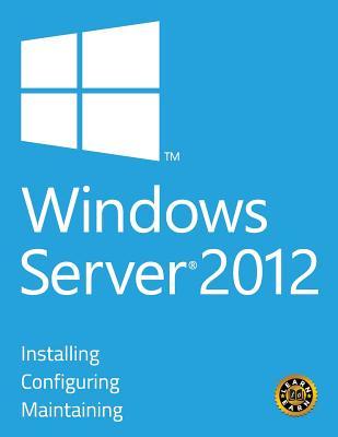 Read online Windows Server 2012 - Installing, Configuring and Maintaining - Blerton Abazi | PDF