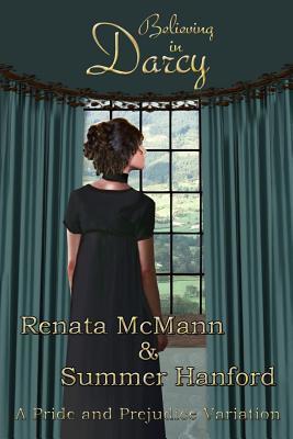 Read online Believing in Darcy: A Pride and Prejudice Variation - Renata McMann | ePub