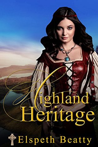 Read Highland Heritage (Scottish Highland Romance) - Elspeth Beatty | ePub