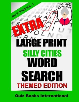 Read Extra Large Print Silly Cities Word Search Volume 1 - Mike Edwards file in PDF
