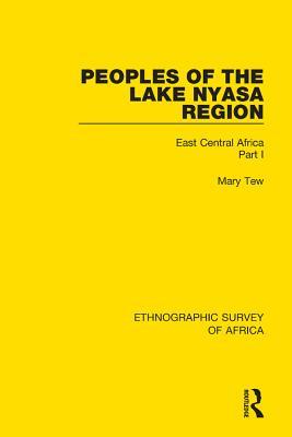 Download Peoples of the Lake Nyasa Region: East Central Africa Part I - Mary Tew file in PDF