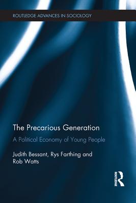 Download The Precarious Generation: A Political Economy of Young People - Judith Bessant | ePub